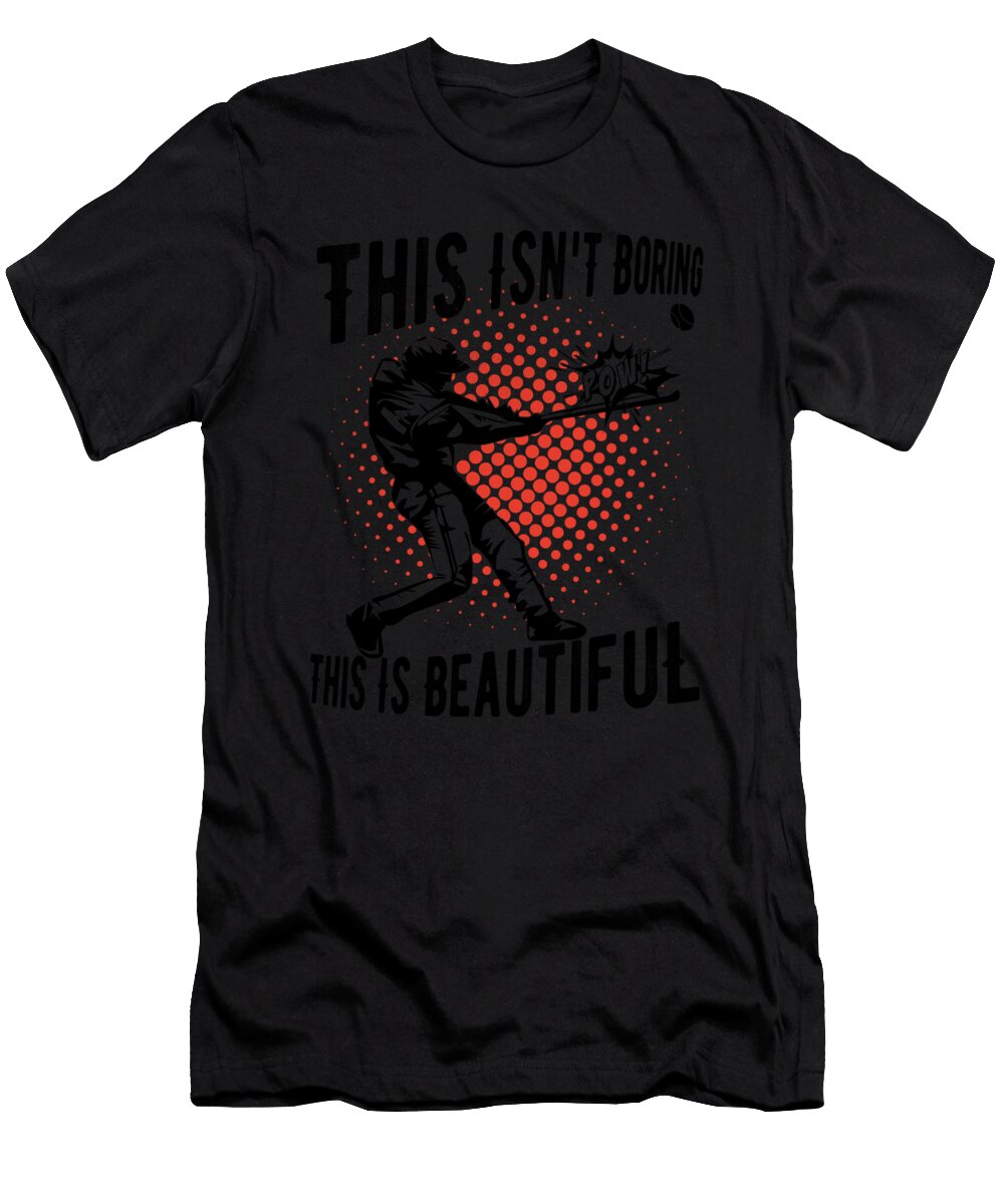 1 Baseball This Isnt Boring This Is Beautiful Basquiaty Store T-Shirt