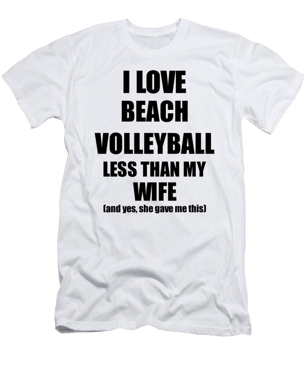 1 Beach Volleyball Husband Funny Valentine Gift Idea for My Hubby From Wife I Love Funny Gift Ideas T-Shirt