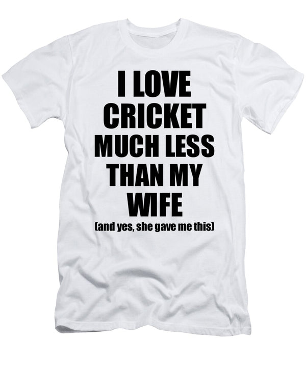 1 Cricket Husband Funny Valentine Gift Idea for My Hubby From Wife I Love Funny Gift Ideas T-Shirt