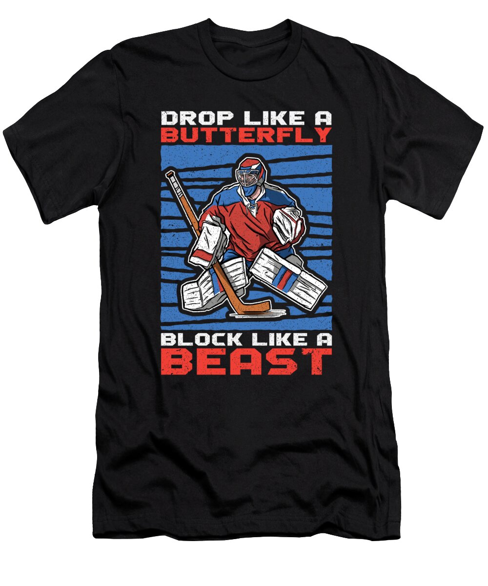 1 Drop Like a Butterfly Block Like a Beast Ice Hockey Toms Store T-Shirt