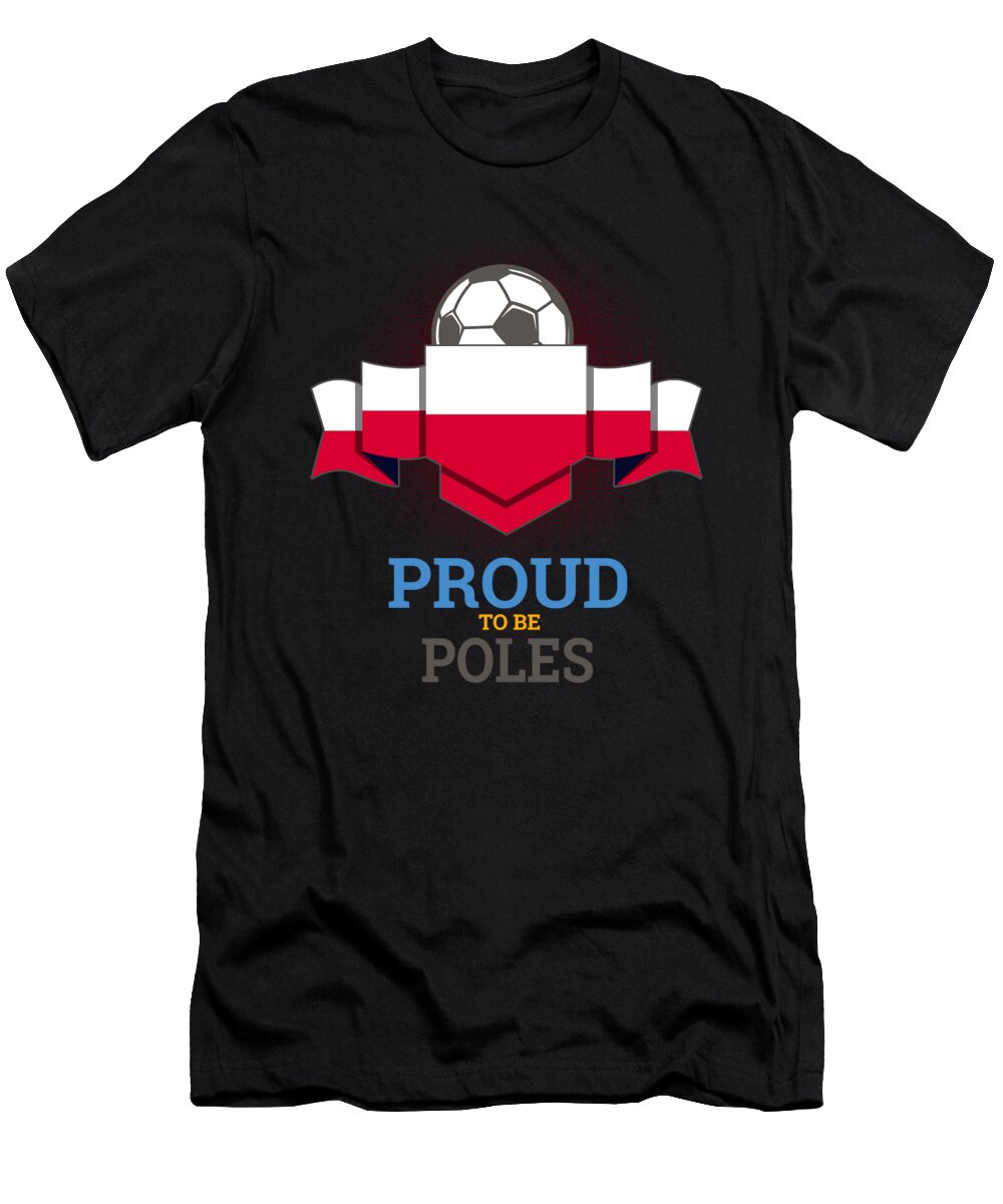 1 Football Poles Poland Soccer Team Sports Footballer Goalie Rugby Gift Thomas Larch T-Shirt