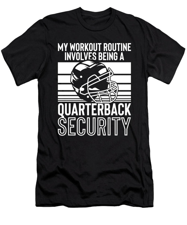 1 Football Quarterbacks Security Workout Routine Player Sports Toms Store T-Shirt