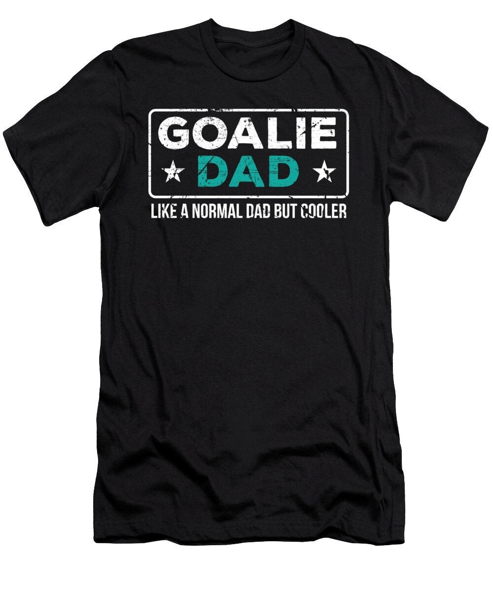 1 Goalie Dad Like Normal Dad But Cooler Dad Goalkeeper Haselshirt T-Shirt