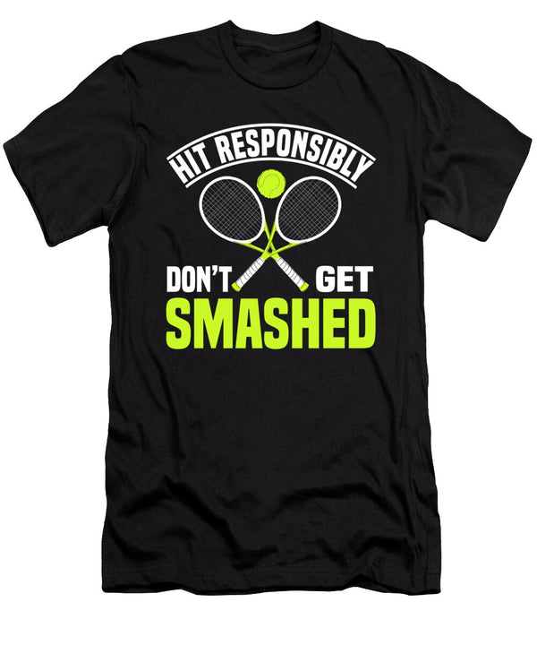 1 Hit Responsibily Dont Get Smashed Tennis Colorfulsnow T-Shirt