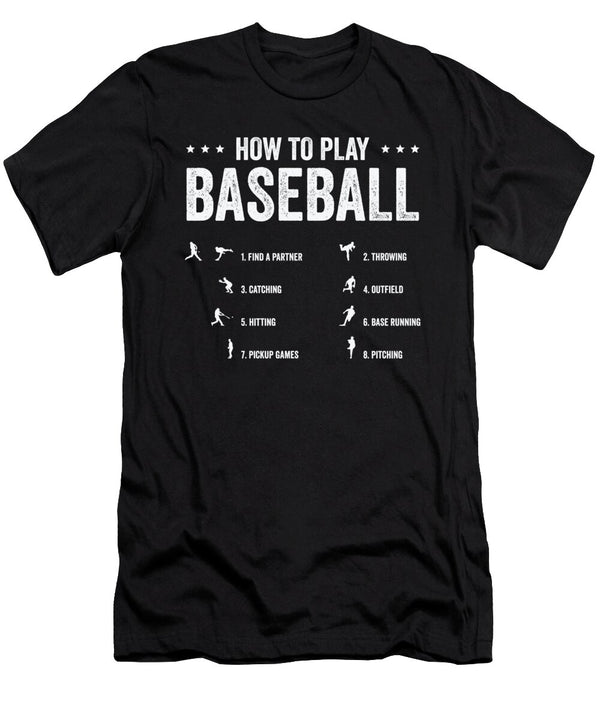 1 How to Play Baseball Step By Step Player Design Toms Store T-Shirt