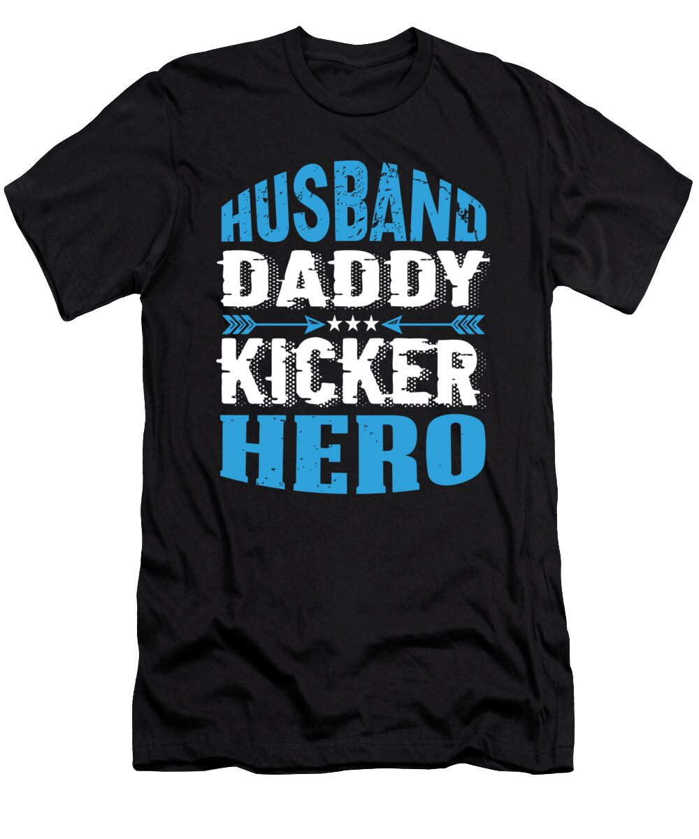 1 Husband Daddy Kicker Hero Steven Zimmer T-Shirt