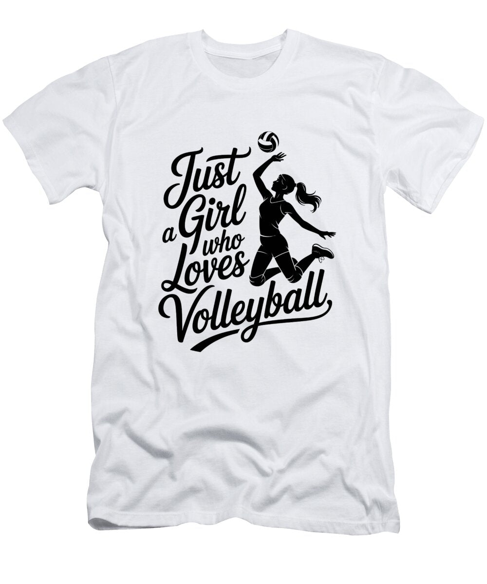 1 Just a Girl Who Loves Volleyball Joanna Redesiuk T-Shirt