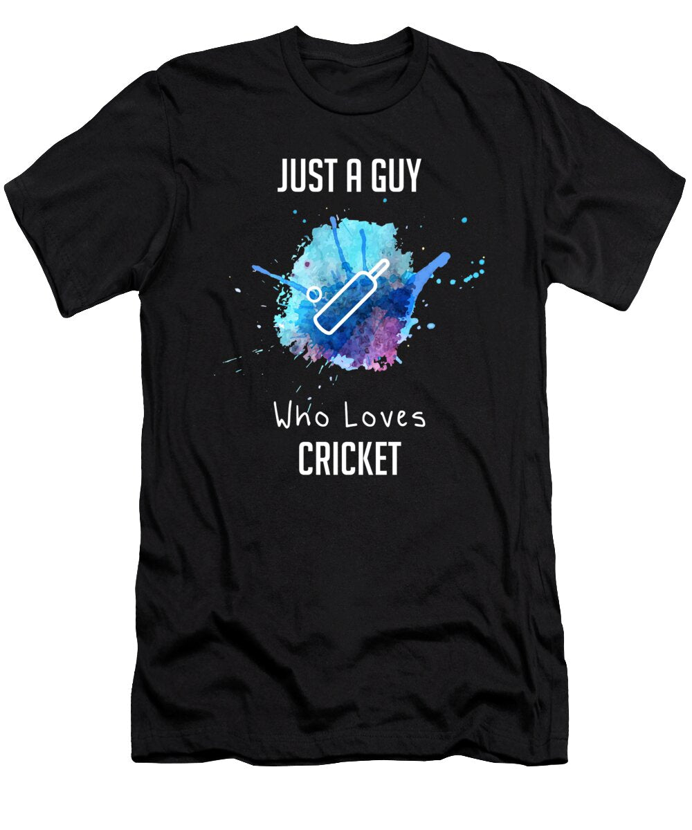 1 Just a Guy Who Loves Cricket Cal Nyto T-Shirt