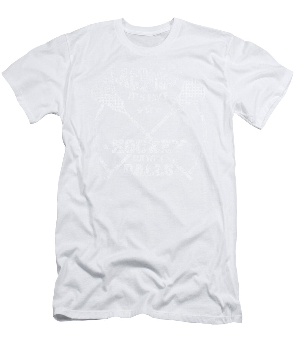 1 Lacrosse Like Hockey with Balls Lax Sport Goat Lacrosse Player Lacrosse Game Steeze Relax White Kanig Designs T-Shirt