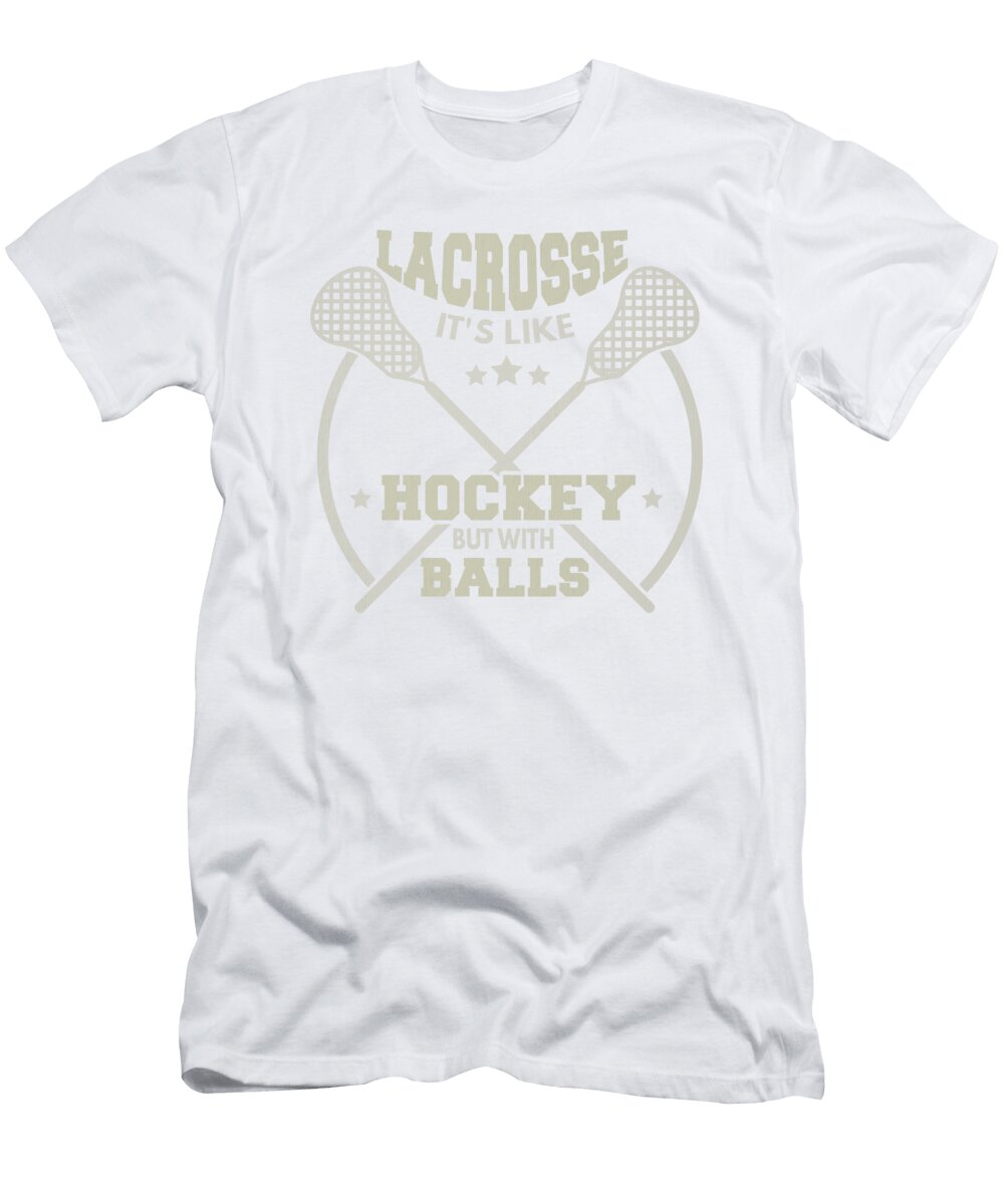 1 Lacrosse Like Hockey with Balls Lax Sport Lacrosse Player Goat Lacrosse Game Relax Steeze Gray Kanig Designs T-Shirt