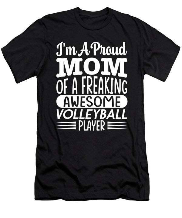 1 Mom of a Freaking Awesome Volleyball Player Steven Zimmer T-Shirt
