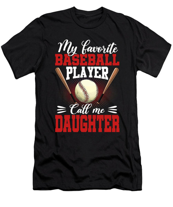 1 My Favorite Baseball Player Calls Me Daughter Baseball Dhbubble T-Shirt