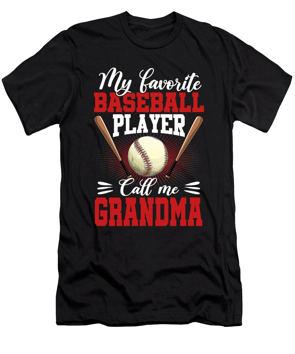 1 My Favorite Baseball Player Calls Me Grandma Baseball Dhbubble T-Shirt