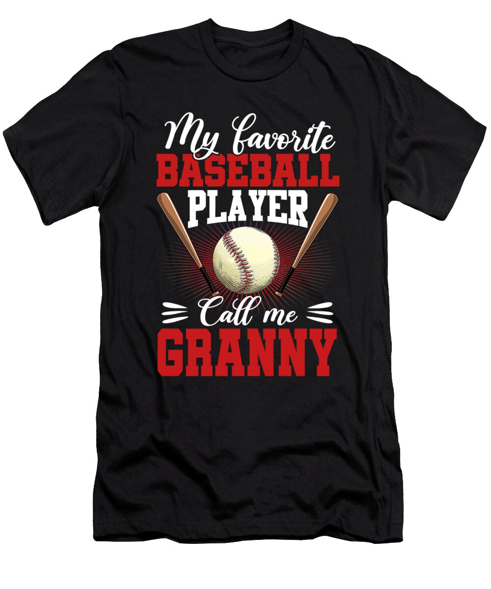 1 My Favorite Baseball Player Calls Me Granny Baseball Dhbubble T-Shirt
