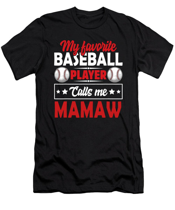 1 My Favorite Baseball Player Calls Me Mamaw Dhbubble T-Shirt