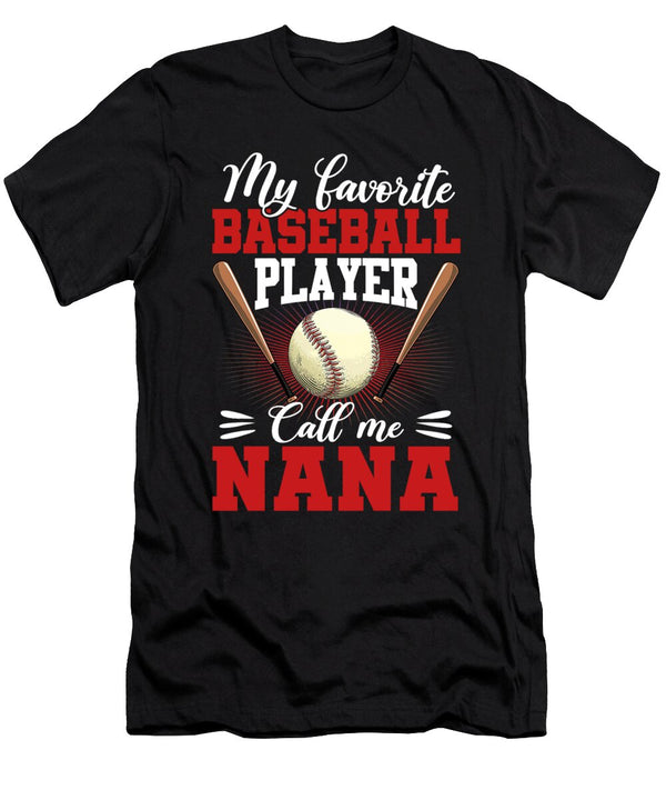 1 My Favorite Baseball Player Calls Me Nana Baseball Dhbubble T-Shirt