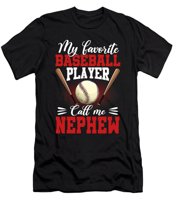 1 My Favorite Baseball Player Calls Me Nephew Baseball Dhbubble T-Shirt