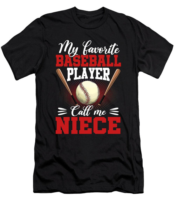 1 My Favorite Baseball Player Calls Me Niece Baseball Dhbubble T-Shirt