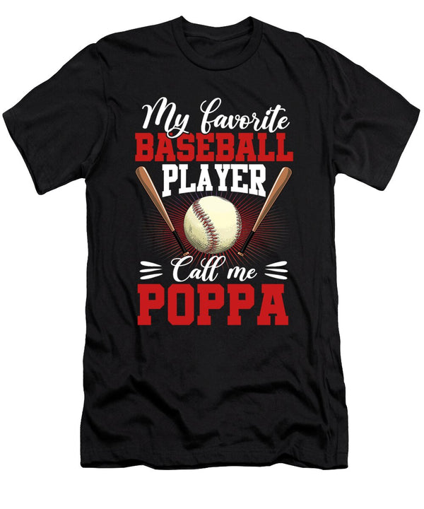 1 My Favorite Baseball Player Calls Me Poppa Baseball Dhbubble T-Shirt