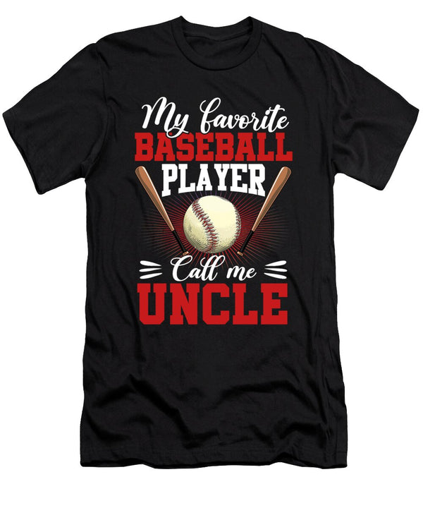 1 My Favorite Baseball Player Calls Me Uncle Baseball Dhbubble T-Shirt