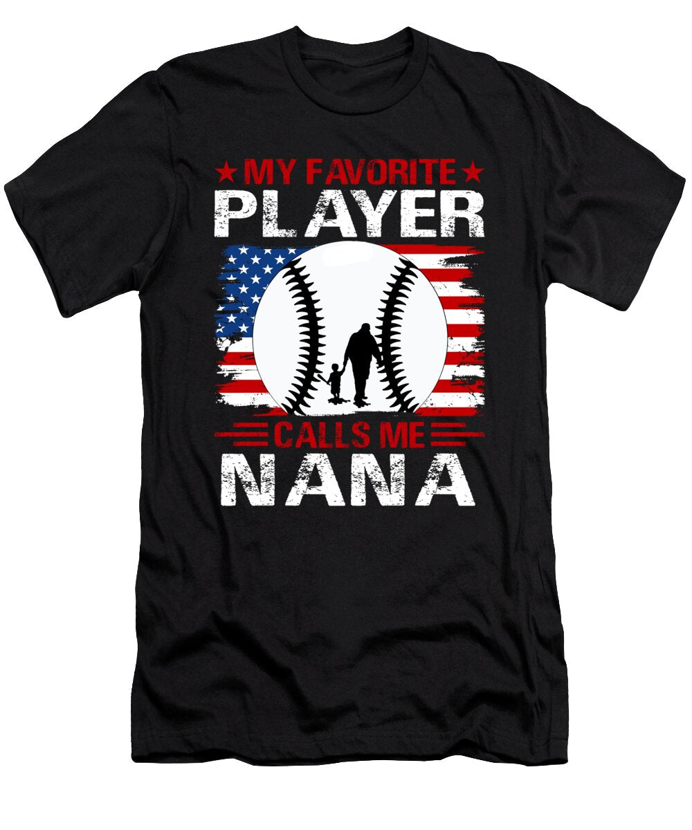 1 My Favorite Player Calls Me Nana Baseball USA Flag Dhbubble T-Shirt
