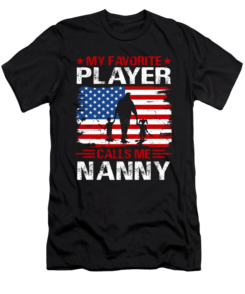 1 My Favorite Player Calls Me Nanny Baseball USA Flag Dhbubble T-Shirt