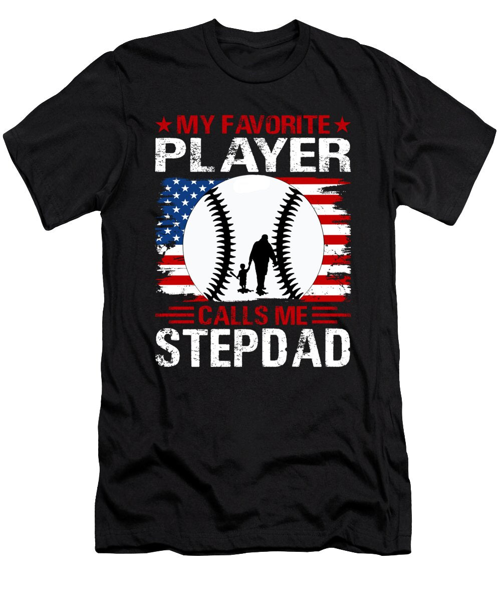 1 My Favorite Player Calls Me Stepdad Baseball USA Flag Dhbubble T-Shirt