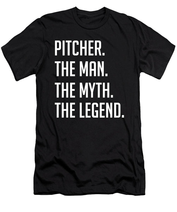 1 Pitcher the Man the Myth the Legend Funny Secret Santa Cal Nyto T-Shirt