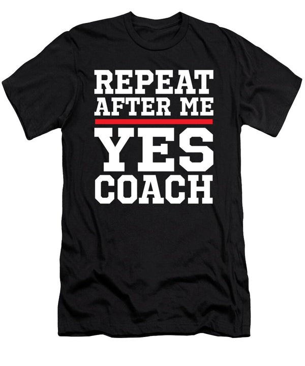 1 Repeat After Me Yes Coach Funny Quote Vintage Jensen Cena T-Shirt