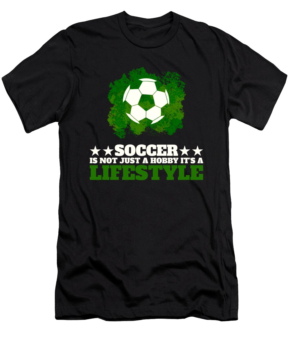 1 Soccer Lifestyle Football Hobby Perfect Gift Idea Justus Ratzke T-Shirt