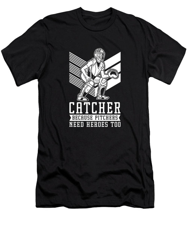 1 Softball Catcher Catcher Because Pitchers Need Heroes Too Crazy Squirrel T-Shirt