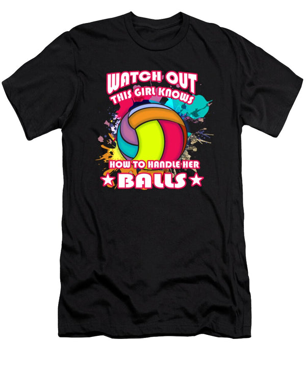 1 Watch Out This Girl Knows How to Handle Her Balls Tinh Tran Le Thanh T-Shirt