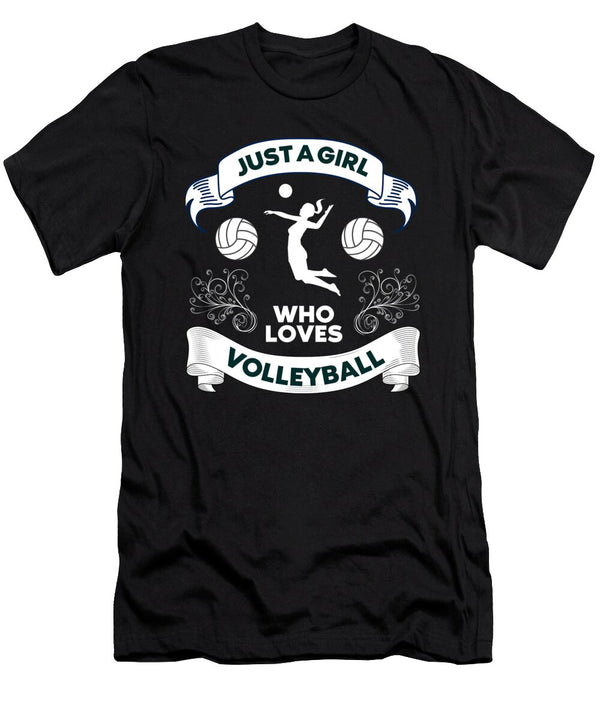 10 Just a Girl Who Loves Volleyball Organicfoodempire T-Shirt