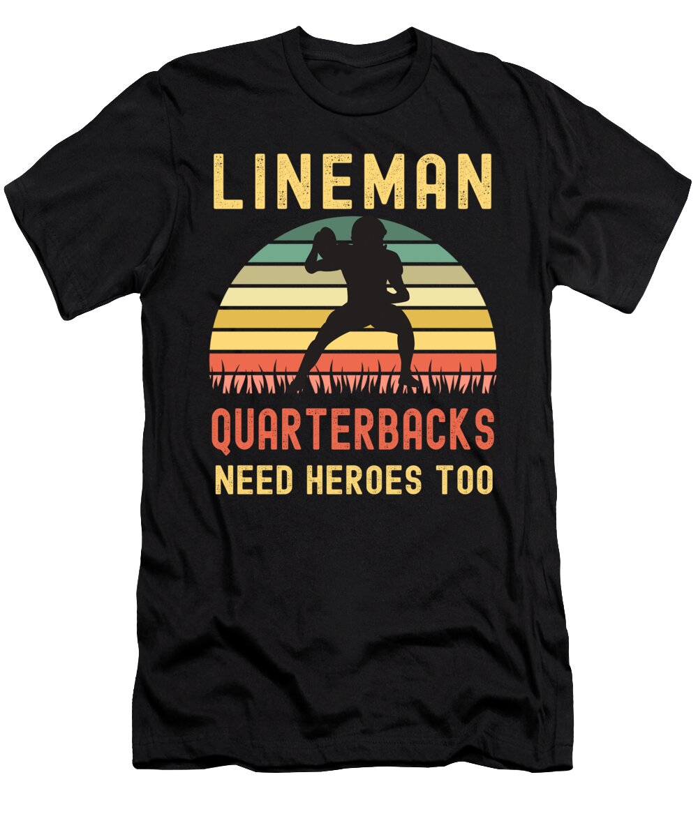 10 Lineman Because Quarterbacks Need Heroes Abhishek Mandal T-Shirt