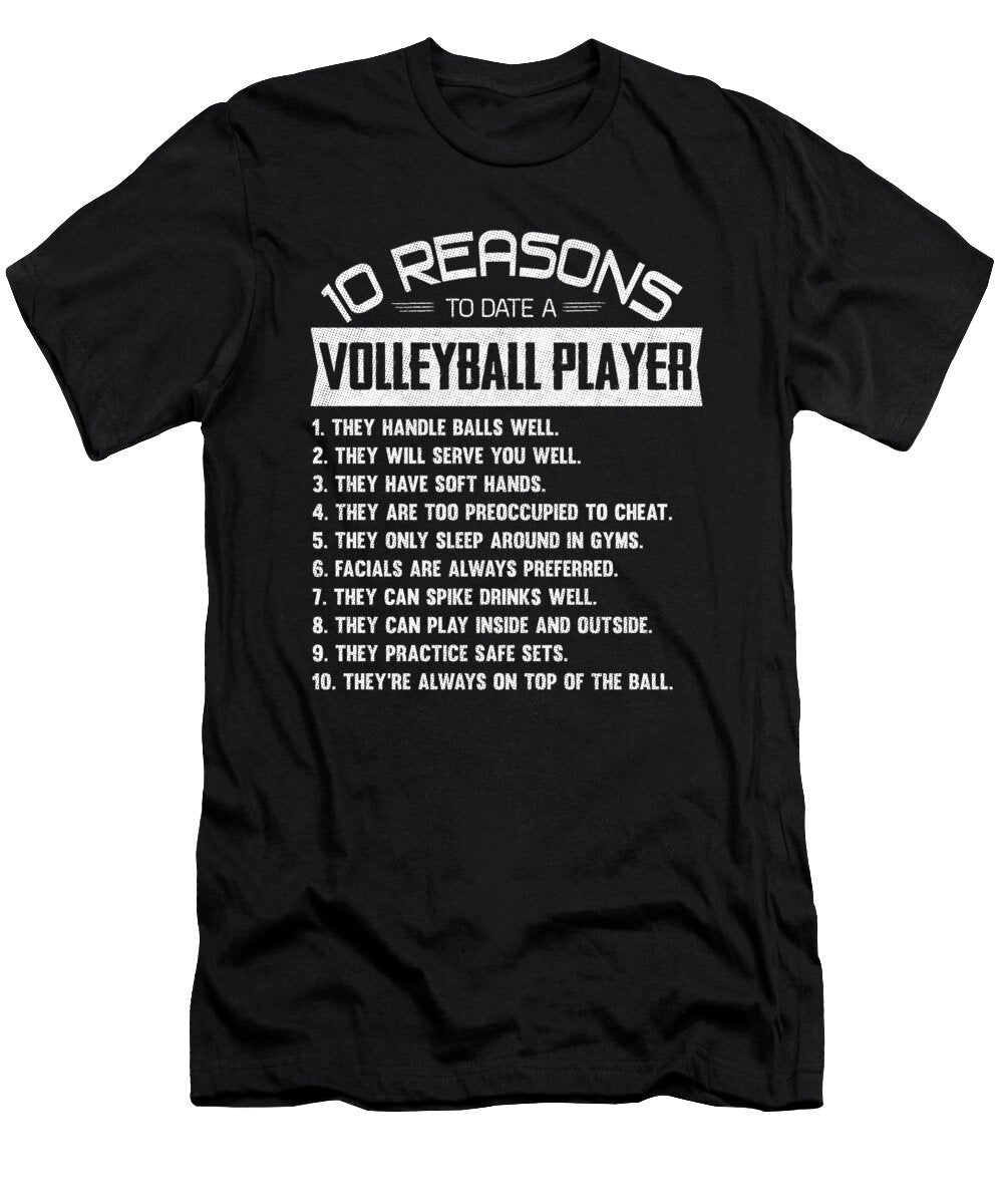 10 Reasons to Date a Volleyball Player Coach Wowshirt T-Shirt