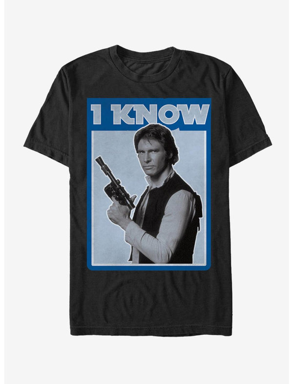 Star Wars Han Solo Quote I Know T-Shirt