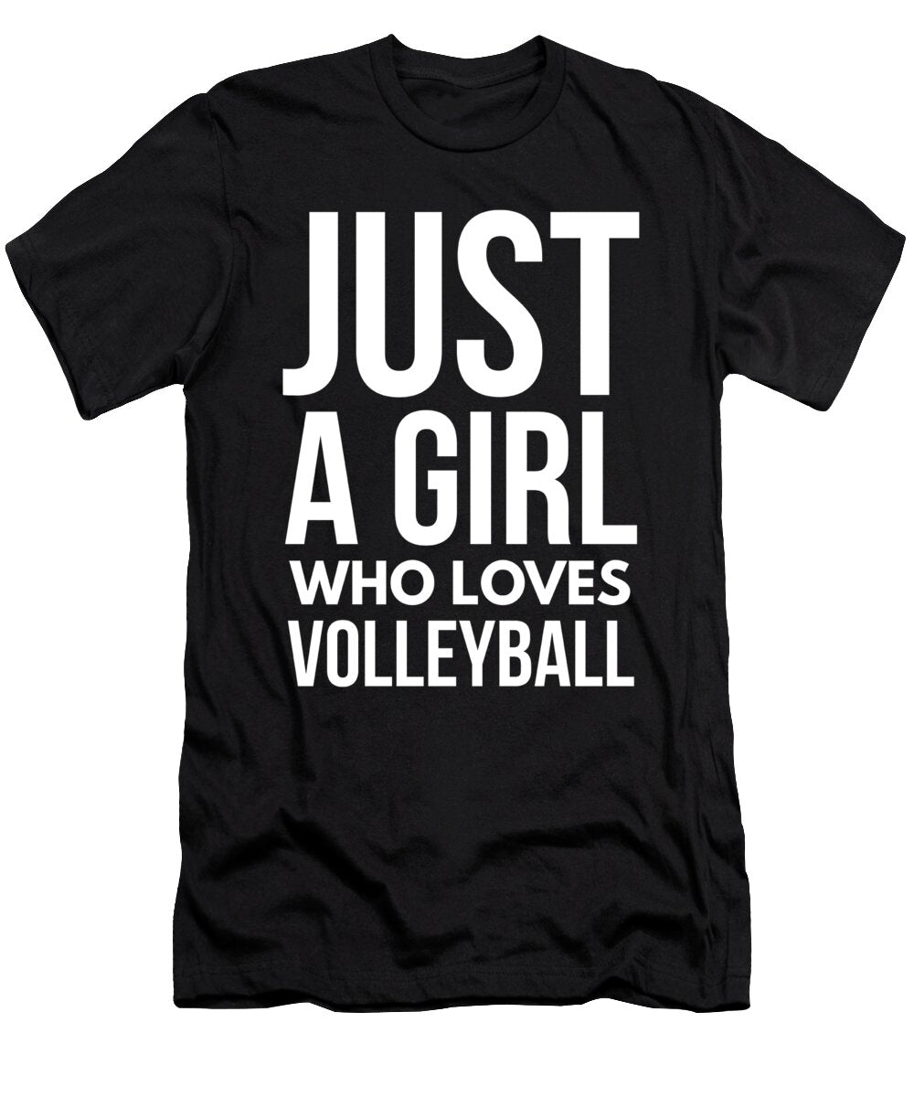 13 Just a Girl Who Loves Volleyball Organicfoodempire T-Shirt