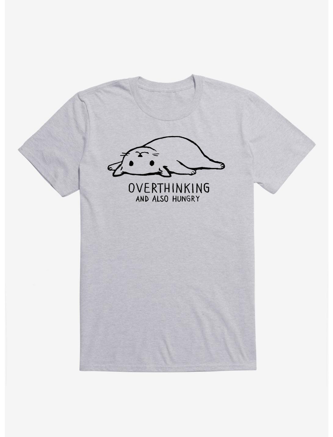 Overthinking And Also Hungry Cat T-Shirt
