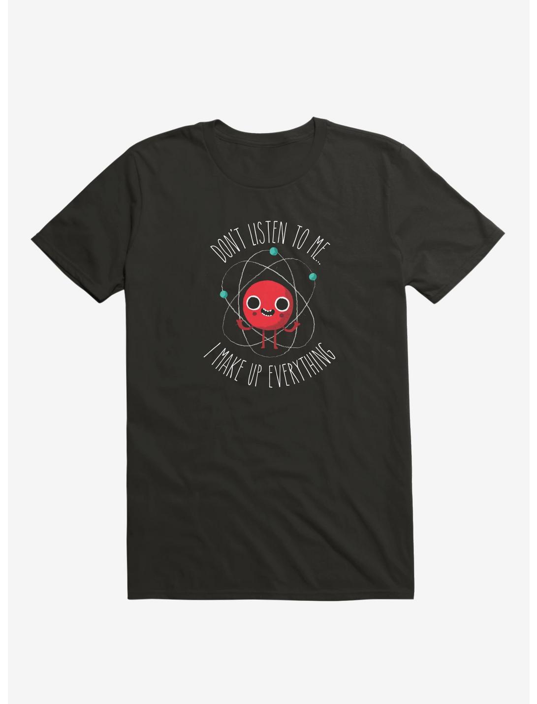 Never Trust An Atom T-Shirt