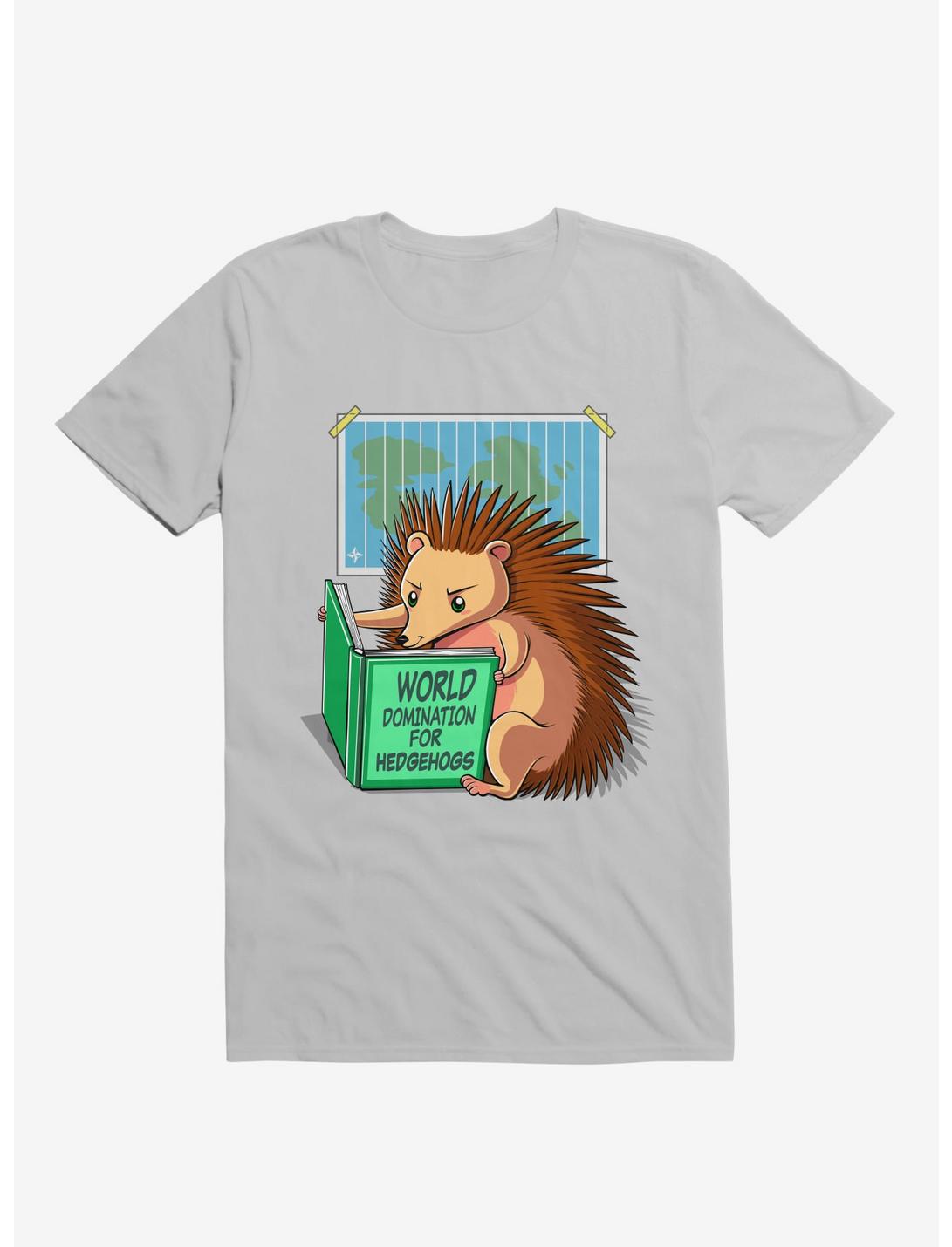 World Domination For Hedgehogs Ice Grey T-Shirt