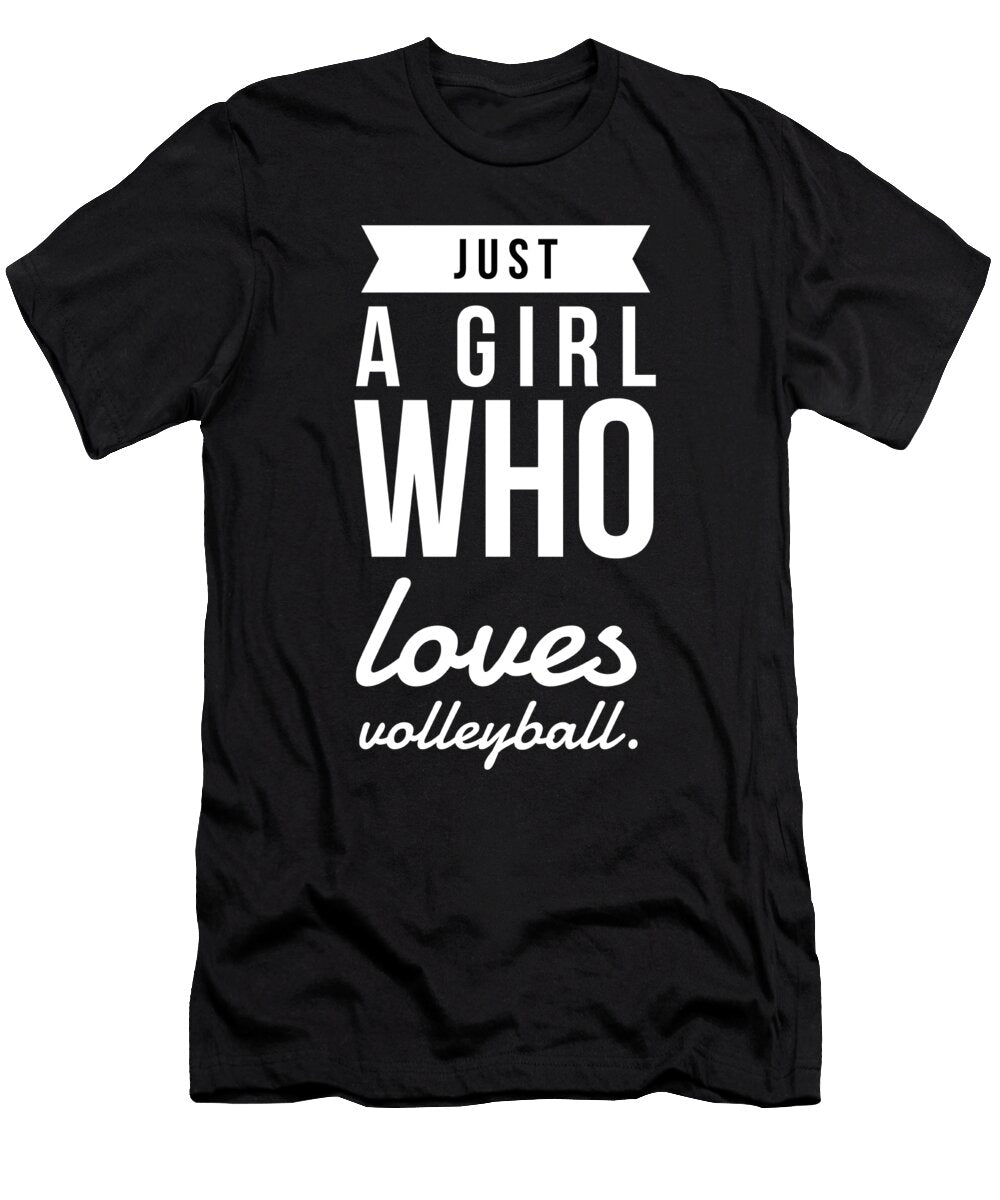16 Just a Girl Who Loves Volleyball Organicfoodempire T-Shirt