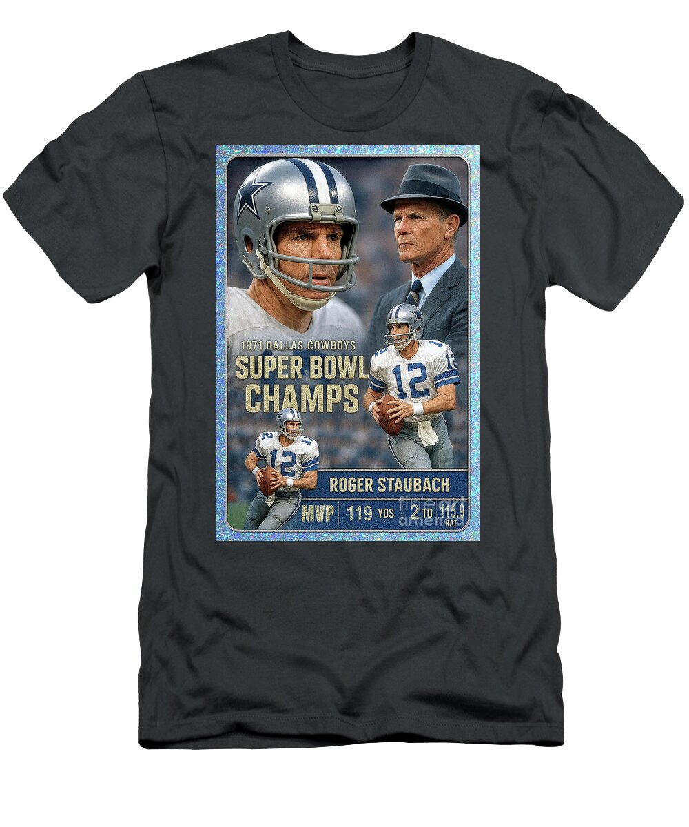1971 72 Super Bowl Roger Staubach Mvp 2 Robert Williams T-Shirt