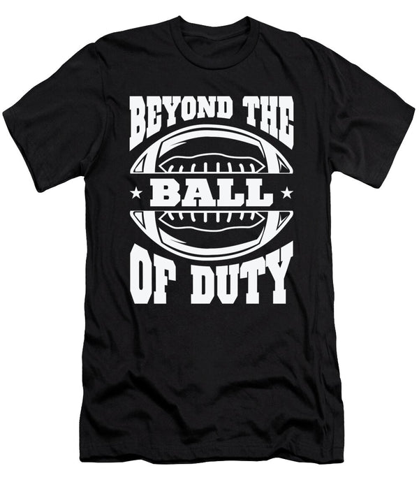 2 Football Beyond the Ball of Duty Sports Football Player Toms Store T-Shirt