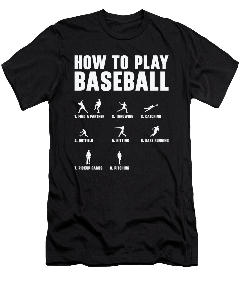 2 How to Play Baseball Step By Step Player Design Toms Store T-Shirt