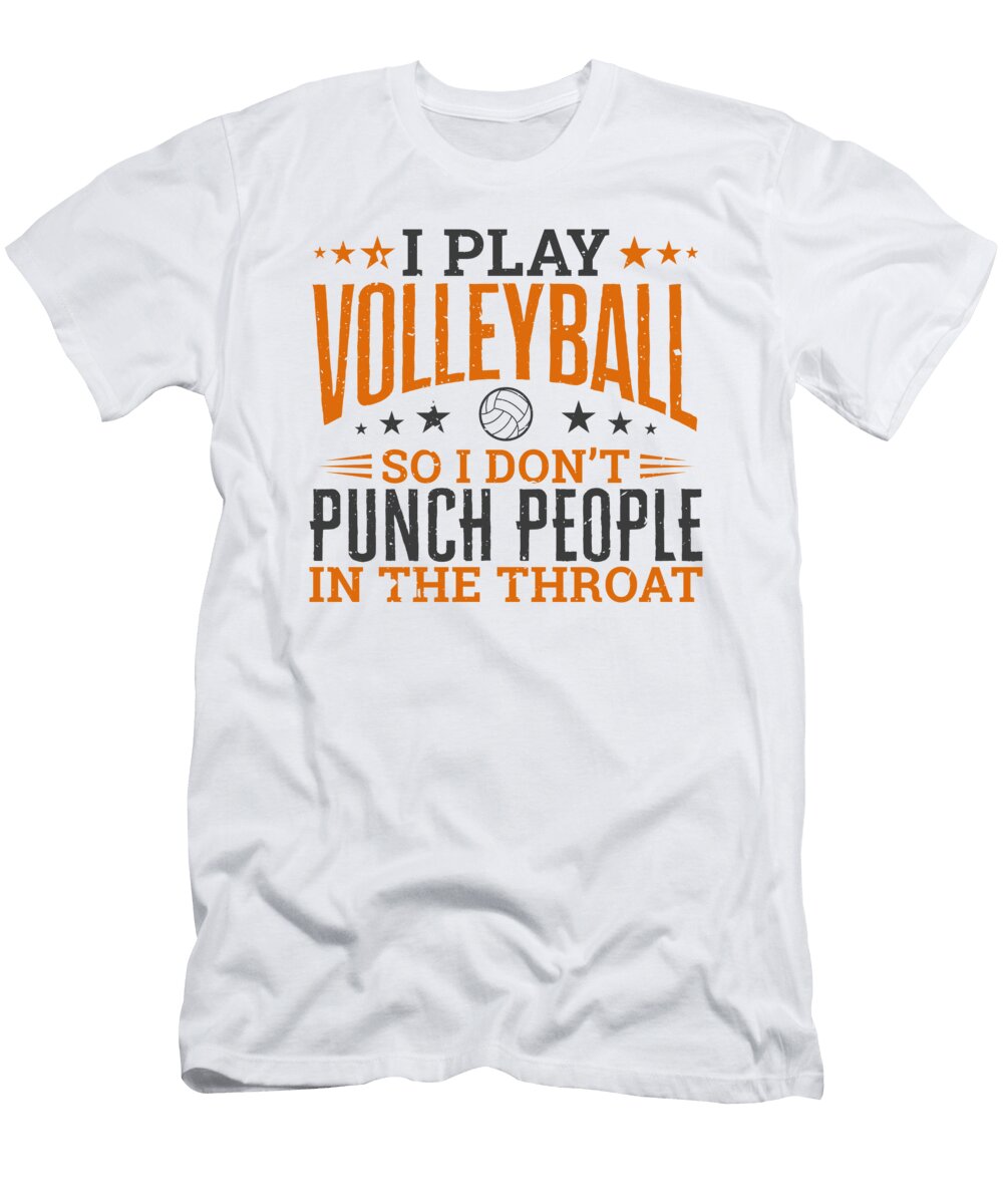 2 I Play Volleyball So I Dont Punch People in the Throat Orange Pieces T-Shirt