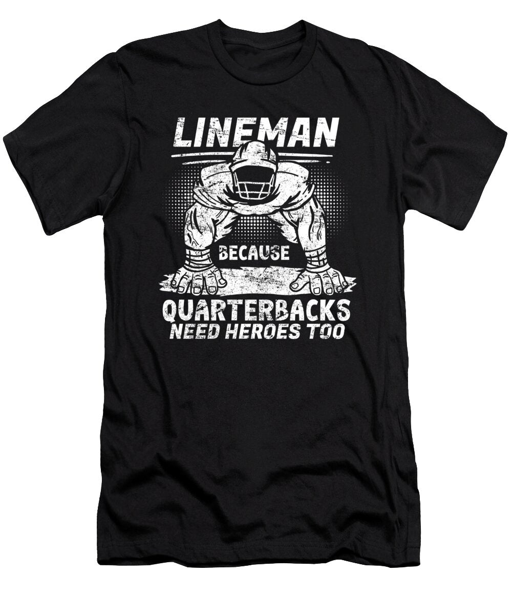 2 Lineman Because Quarterbacks Football Soccer Rugby Haselshirt T-Shirt