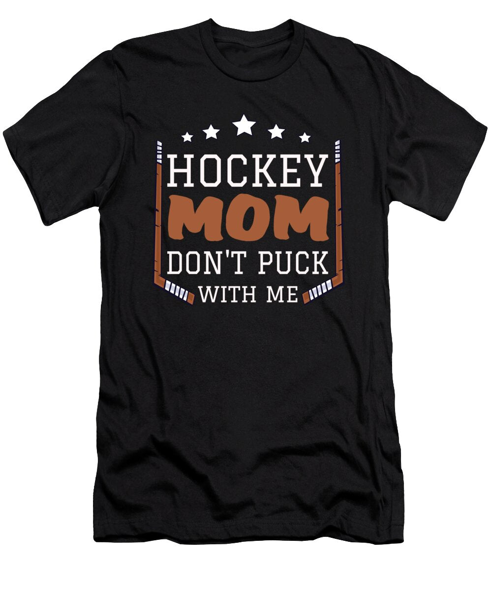 2 Loud and Proud Hockey Mom Raphaelartdesign T-Shirt