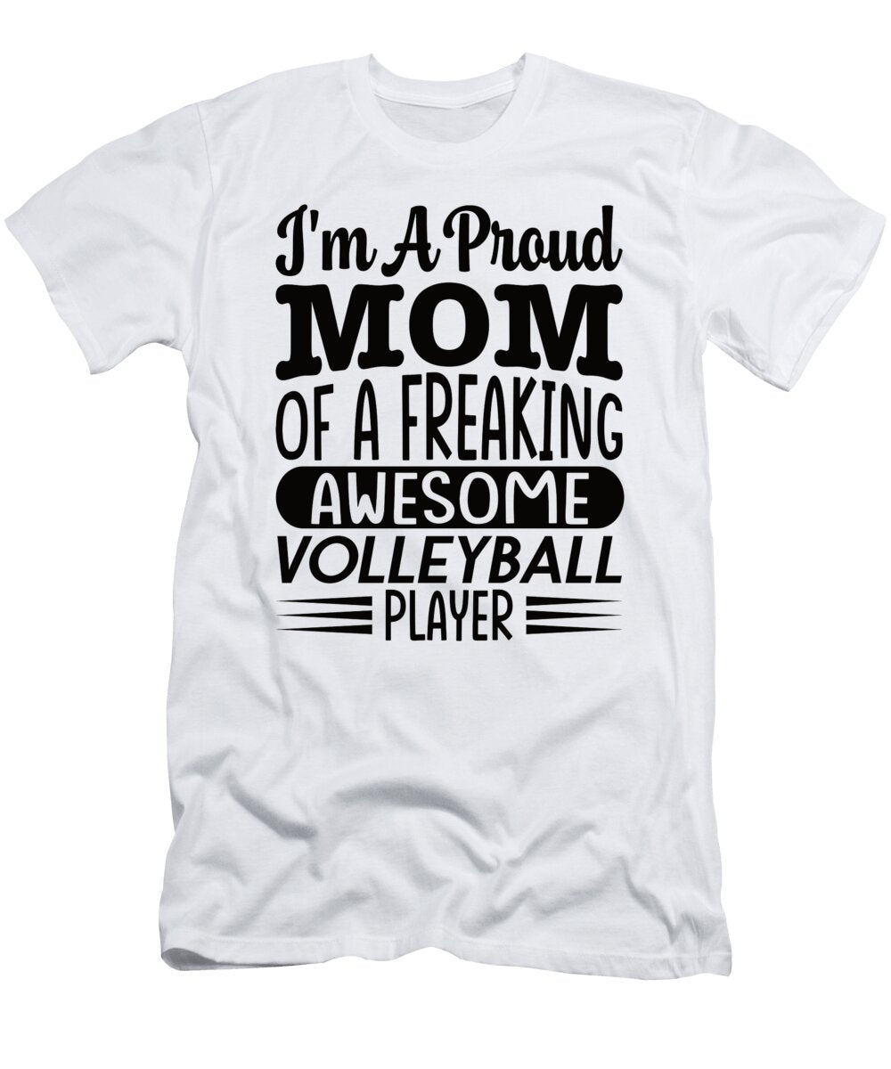 2 Mom of a Freaking Awesome Volleyball Player Steven Zimmer T-Shirt