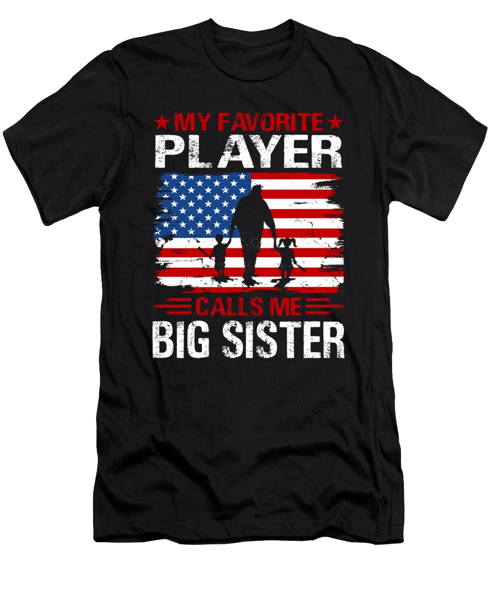 2 My Favorite Player Calls Me Big Sister Baseball USA Flag Dhbubble T-Shirt