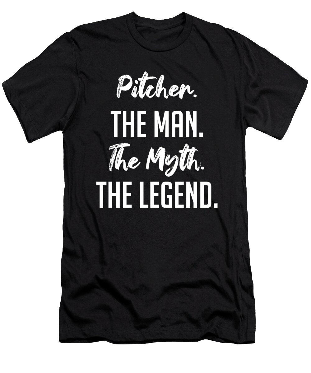 2 Pitcher the Man the Myth the Legend Funny Secret Santa Cal Nyto T-Shirt